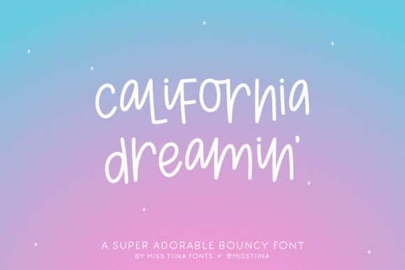 California Dreamin Font