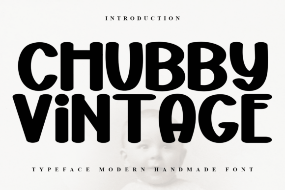 Chubby Vintage: The Festive Display Font for Holiday Crafts