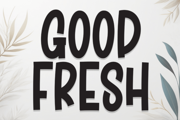 Good Fresh: A Bold Display Font for Modern Web Design