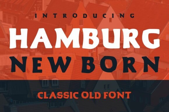 Hamburg New Born: A Bold Display Font for Modern Branding
