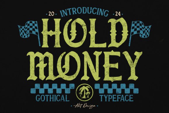 Hold Money Blackletter Font