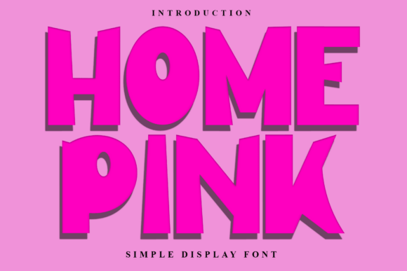 Home Pink: A Friendly Display Font for Branding