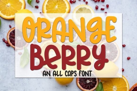 Orange Berry: The Playful Display Font for Viral Content