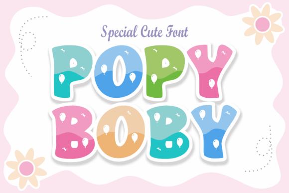 Popy Boby: The Vibrant Display Typeface for Scroll-Stopping Content