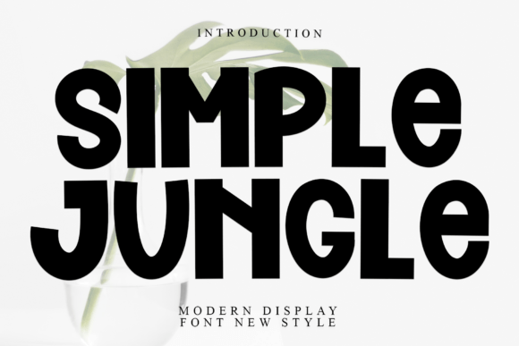 Simple Jungle: The Display Font for Modern Branding
